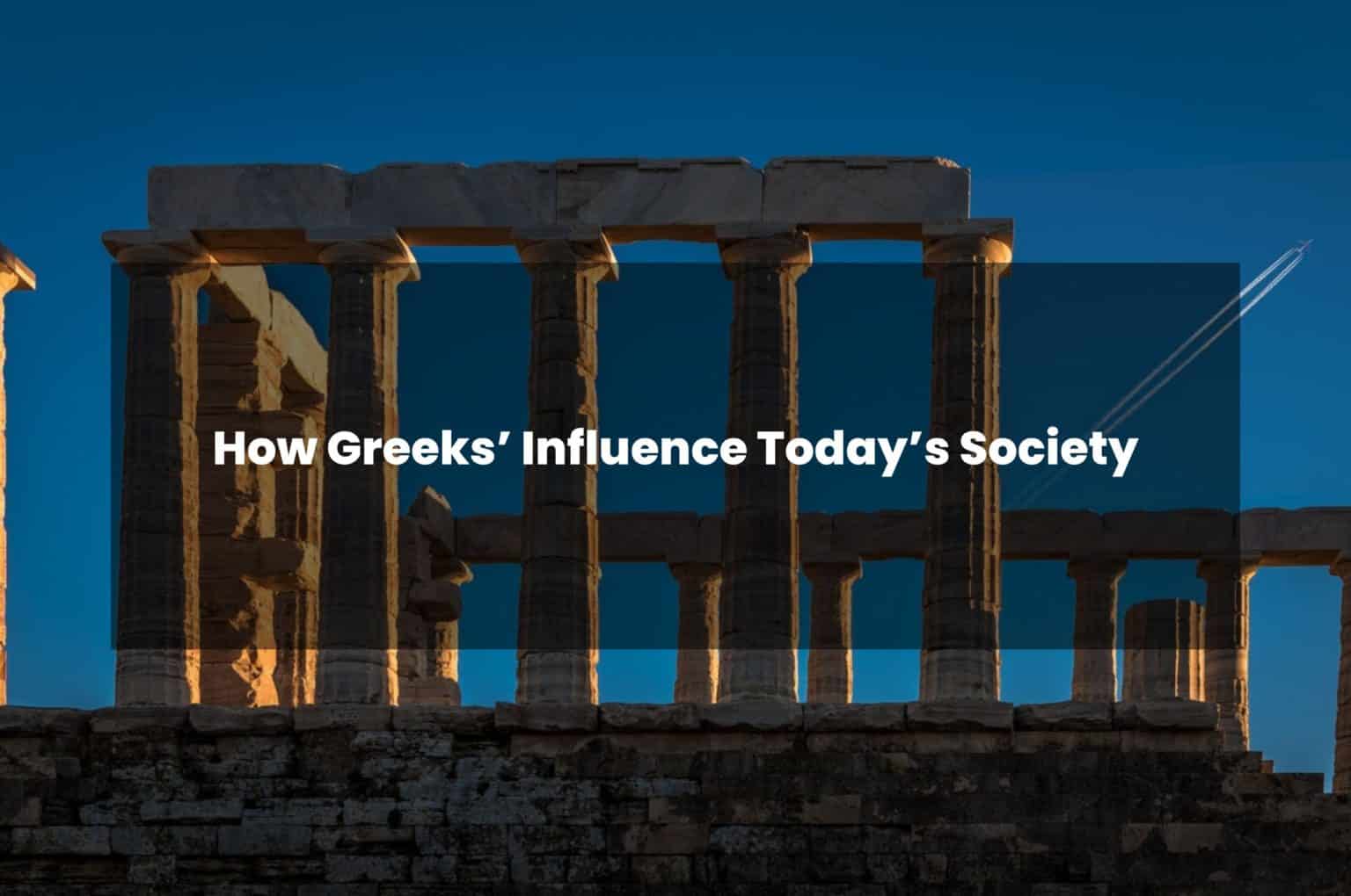 how-greeks-influence-today-s-society-eureka-courses